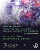 Emery and Rimoin’s Principles and Practice of Medical Genetics and Genomics Hematologic, Renal, and Immunologic Disorders | اصول و عملکرد امری و ریموین در ژنتیک پزشکی و ژنومیک اختلالات هماتولوژیک، کلیوی و ایمونولوژیک